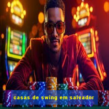 casas de swing em salvador